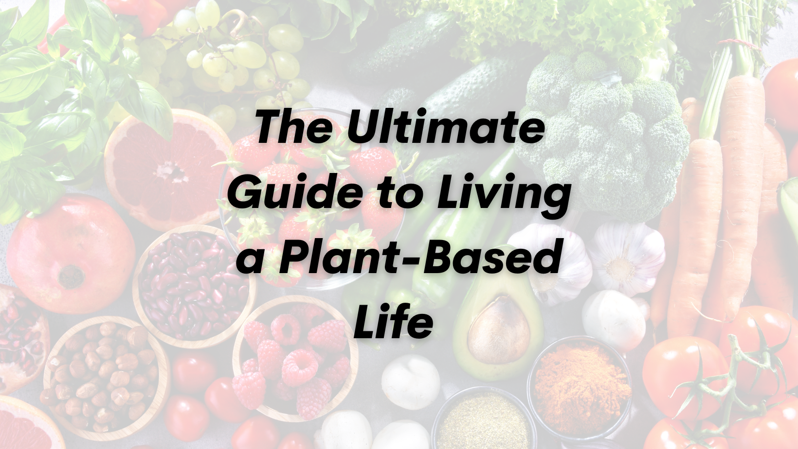 The Ultimate Guide to Living a Plant-Based Life – New Jump Swing