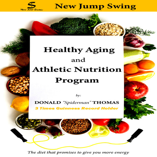 Audiobook Version https://store.bookbaby.com/book/new-jump-swing-healthy-aging-and-athletic-nutrition-program